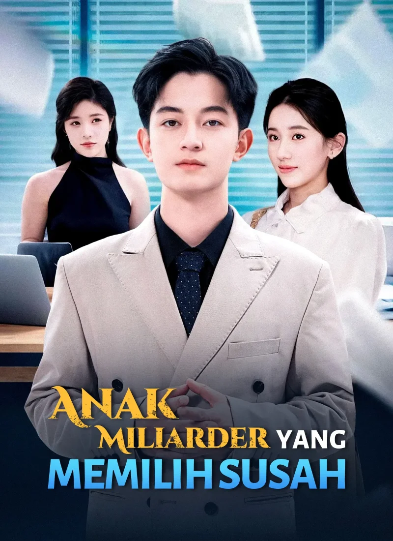 Anak Miliarder yang Memilih Susah