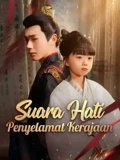 Suara Hati Penyelamat Kerajaan (Dub Indo)