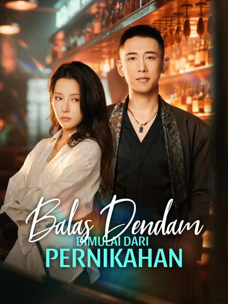 Balas Dendam Dimulai dari Pernikahan (Dub Indo)