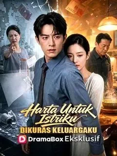 Harta Untuk Istriku, Dikuras Keluargaku